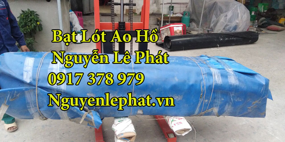 Bạt lót ao hồ chứa nước Bà Rịa Bạt lót ao hồ chứa nước Bà Rịa