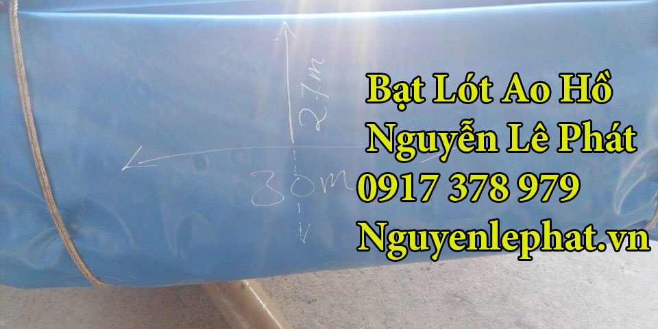 Bạt lót ao hồ chứa nước Bà Rịa Bạt lót ao hồ chứa nước Bà Rịa