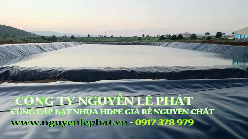 Bạt Nhựa HDPE Chống Thấm Chất Lượng Nguyễn Lê Phát 0917 378 979 Bạt Nhựa HDPE Chống Thấm Chất Lượng Nguyễn Lê Phát 0917 378 979