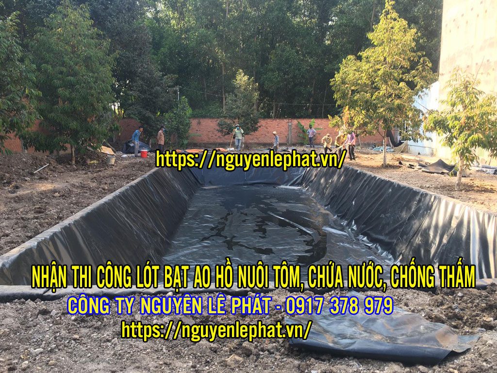 Nhận Thi Công Lót Bạt Ao Hồ Chứa Nước Chấm Thấm Long An, Long Khánh, Long Thành Biên Hòa Đồng Nai