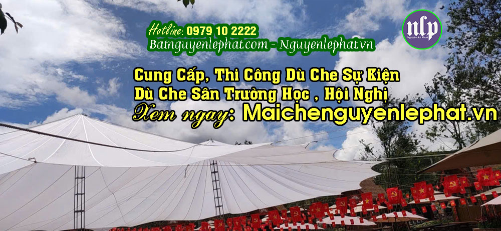 Dù che sân trường Buôn Ma Thuột giá rẻ Dù che sân trường Buôn Ma Thuột giá rẻ