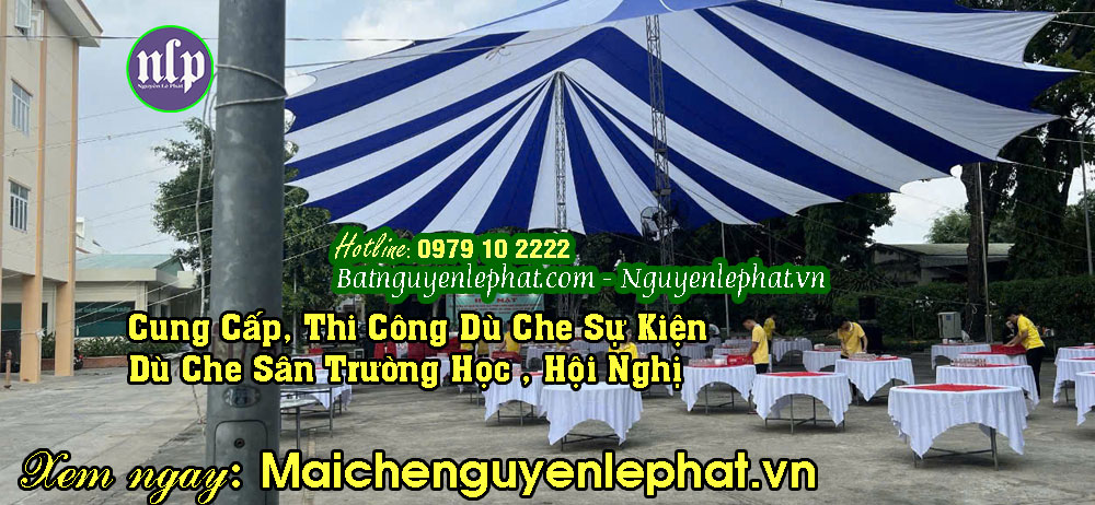 Bạt Dù Căng Che Nắng Mưa Sự Kiện Sân Trường Học tại Đà Lạt Bạt Dù Căng Che Nắng Mưa Sự Kiện Sân Trường Học tại Đà Lạt