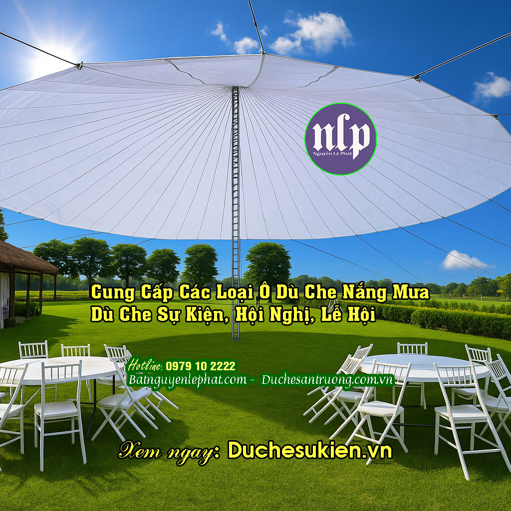 Dù che tổ chức sự kiện tại Phan Thiết Bình Thuận Dù che tổ chức sự kiện tại Phan Thiết Bình Thuận